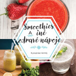 Smoothies a iné zdravé nápoje