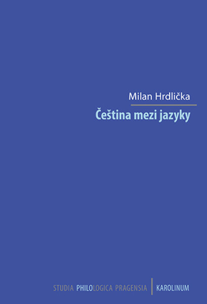 Čeština mezi jazyky - Milan Hrdlička