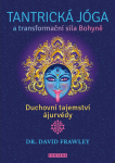 Tantrická jóga transformacní síla Bohyne