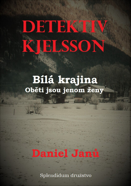 Bílá krajina - Daniel Janů