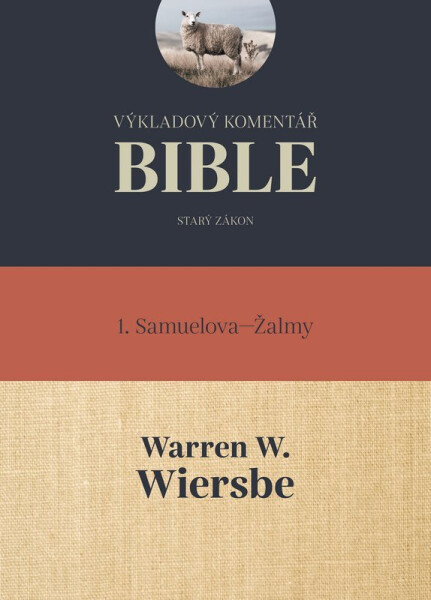 Výkladový komentář Bible: 1 Samuelova - Žalmy