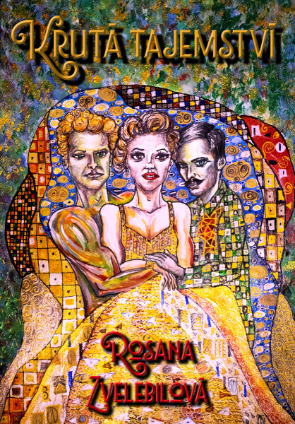 Krutá tajemství - Rosana Zvelebilová