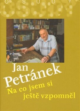 Na co jsem si ještě vzpomněl + CD - Jan Petránek