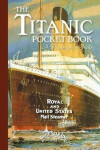 Titanic: A Passenger´s Guide Pocket Book