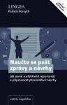 Naučte se psát zprávy a návrhy - Patrick Forsyth