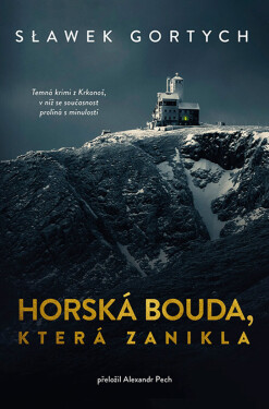 Horská bouda, která zanikla - Sławomir Gortych