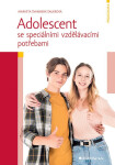 Adolescent se speciálními vzdělávacími potřebami - Markéta Švamberk Šauerová