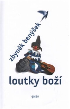 Loutky boží Zbyněk Benýšek