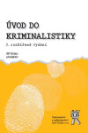 Úvod do kriminalistiky, 3. vydání - Jiří Straus