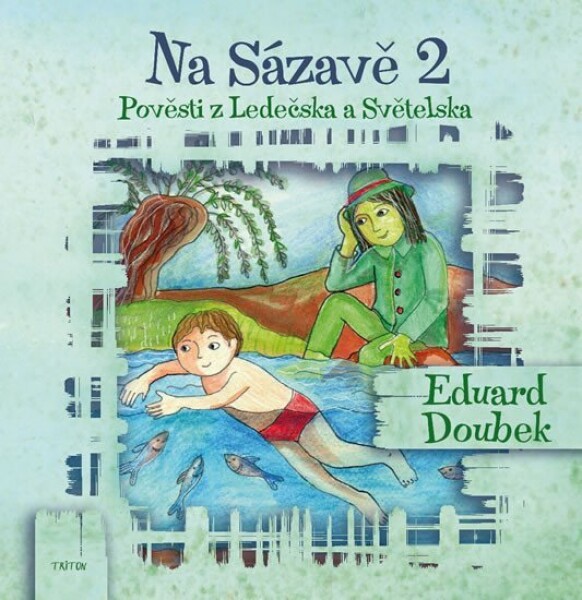 Na Sázavě Eduard Doubek