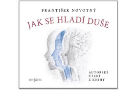 Jak se hladí duše