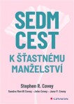 Sedm cest šťastnému manželství Stephen Covey,