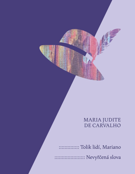 Tolik lidí, Mariano / Nevyřčená slova - Carvalho Maria Judite de