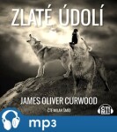 Zlaté údolí, mp3 - James Oliver Curwood