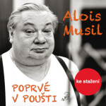 Poprvé v poušti - Alois Musil - audiokniha