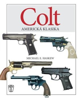 Colt: Americká klasika Michael Haskew