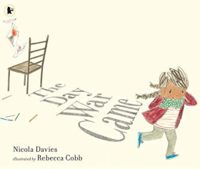 The Day War Came Nicola Davies