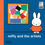 Miffy and the Artists - Dick Bruna