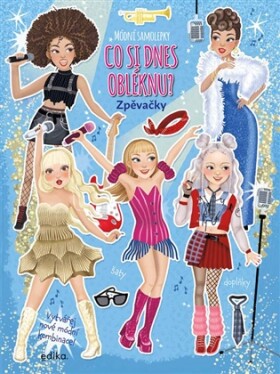 Co si dnes obléknu? Zpěvačky