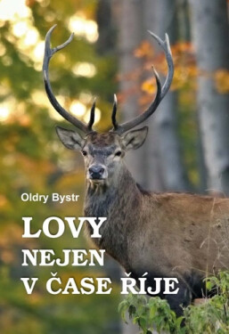 Lovy nejen čase říje