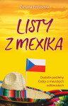 Listy z Mexika - osobité postřehy Češky o mexických odlišnostech - Zuzana Erdösová