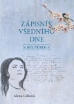 Zápisník všedního dne Můj příběh Alena Lišková