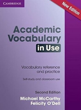 Academic Vocabulary in Use Second Edition: Edition with answers - Michael McCarthy