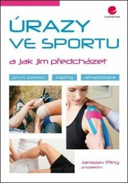 Úrazy ve sportu a jak jim předcházet - Jaroslav Pilný - e-kniha