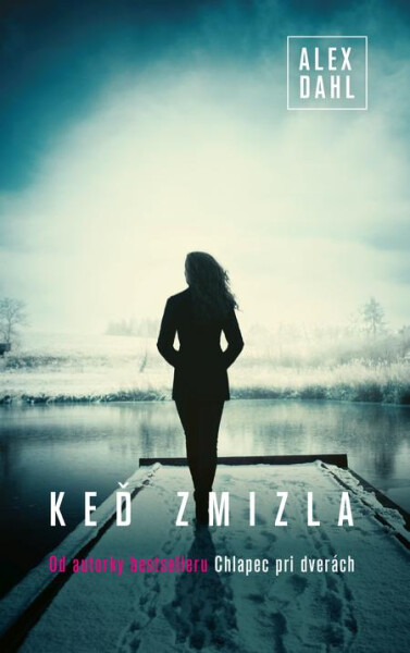 Keď zmizla - Alex Dahl