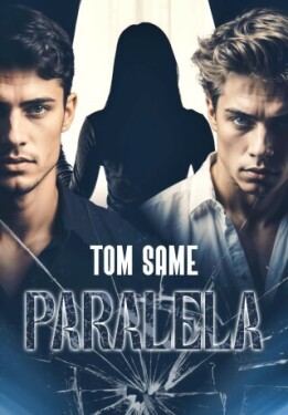 Paralela - Tom Same - e-kniha