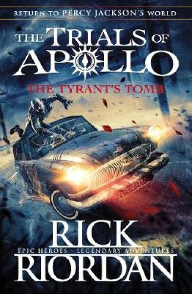 The Tomb The Trials of Apollo Rick Riordan