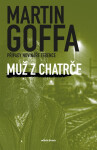 Muž z chatrče - Martin Goffa