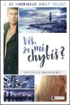 Víš, že mi chybíš? Estelle Maskame