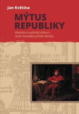 Mýtus republiky Jan Květina