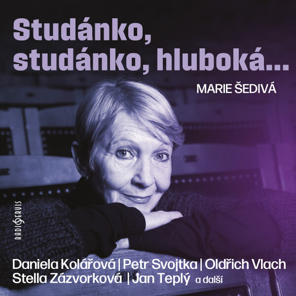 Studánko, studánko, hluboká... - Marie Šedivá - audiokniha