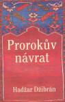 Prorokův návrat - Džibrán Hadžar