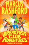 The Breakfast Club Adventures: The Ghoul in The School Marcus Rashford,