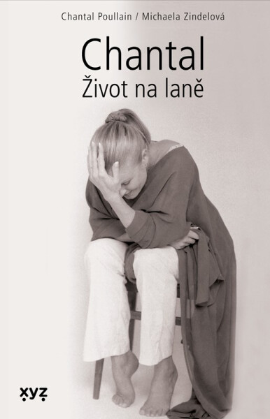 Chantal: Život na laně - Michaela Zindelová