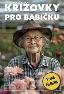 Křížovky pro babičku - kolektiv