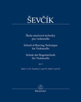 Škola smyčcové techniky pro violoncello/op. 2, sešit V a VI - Otakar Ševčík
