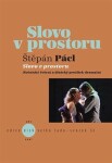 Slovo prostoru Štěpán Pácl