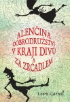 Alenčina dobrodružství kraji divů za zrcadlem Lewis