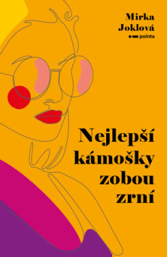 Nejlepší kámošky zobou zrní - Mirka Joklová - e-kniha