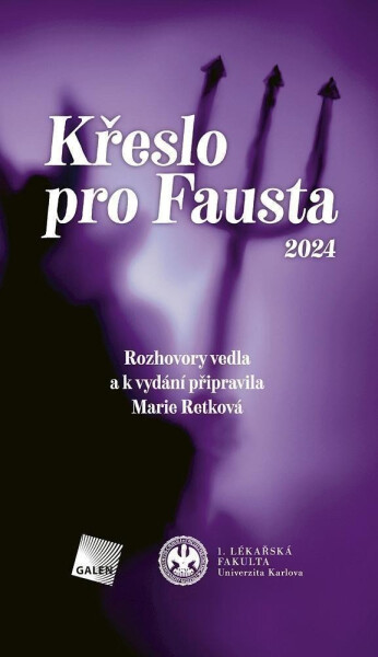 Křeslo pro Fausta 2024 - Rozhovory vedla a k vydání připravila Marie Retková - Marie Retková