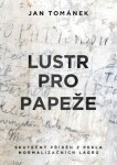 Lustr pro papeže - Jan Tománek - e-kniha