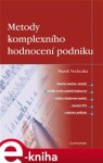 Metody komplexního hodnocení podniku - Marek Vochozka e-kniha