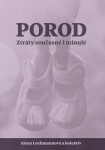 Porod. Ztráty současné minulé