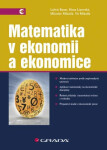 Matematika v ekonomii a ekonomice - Luboš Bauer, Hana Lipovská, Miloslav Mikulík, Vít Mikulík
