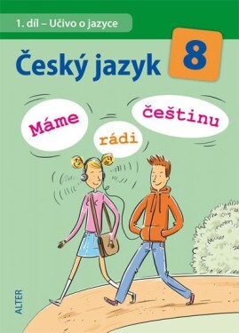 Český jazyk Máme rádi češtinu
