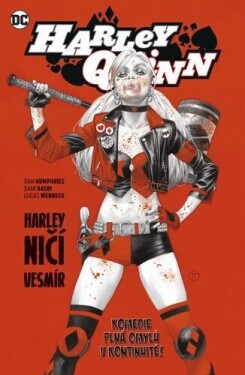 Harley Quinn Harley ničí vesmír
